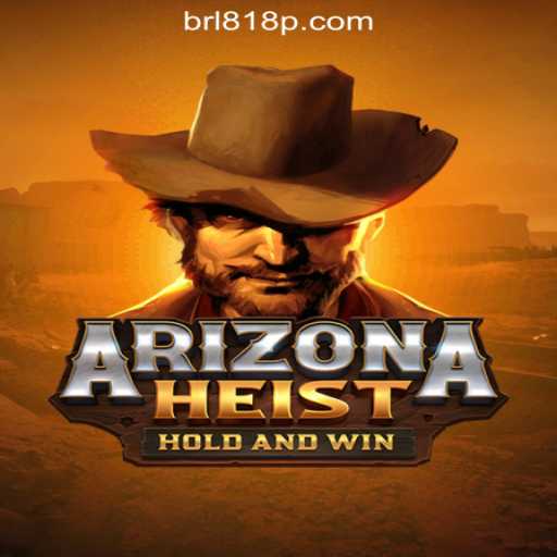 Discover ArizonaHeist: The Thrills and Suspense of a Desert Adventure